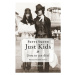 Just kids / Jsou to jen děti - Patti Smith