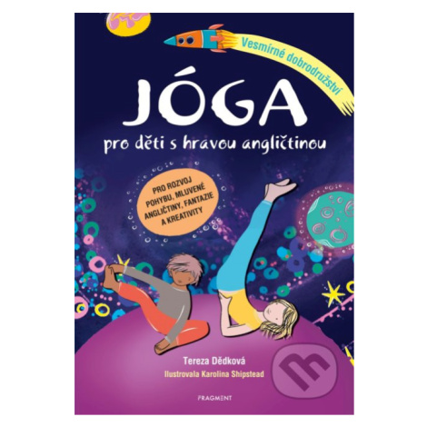 Jóga pro děti s hravou angličtinou (Vesmírné dobrodružství) - kniha z kategorie Naučné knihy
