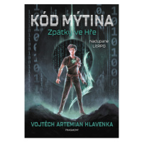 Kód Mýtina - Zpátky ve Hře