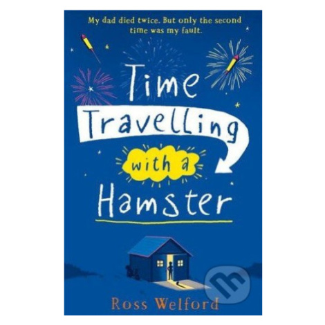 Time Travelling with a Hamster - Ross Welford - kniha z kategorie Beletria