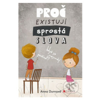 Proč existují sprostá slova, když se nesmějí používat? - kniha z kategorie Beletrie pro děti