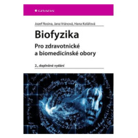 Biofyzika - Pro zdravotnické a biomedicínské obory