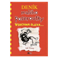 Deník malého poseroutky 11 - Všechna sláva | Jeff Kinney, Veronika Volhejnová