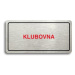Accept Piktogram "KLUBOVNA" (160 × 80 mm) (stříbrná tabulka - barevný tisk)