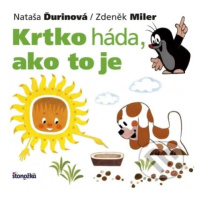 Krtko háda, ako to je - Nataša Ďurinová, Zdeněk Miler - kniha z kategorie Pro děti