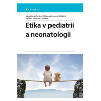 Etika v pediatrii a neonatologii