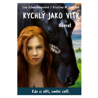 Rychlý jako vítr: Návrat | Lea Schmidbauerová, Kristina M. Hennová