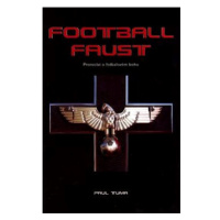 Football Faust: Proroctví o fotbalovém bohu