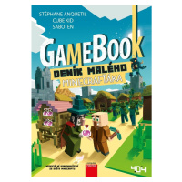 Gamebook: Deník malého Minecrafťáka - Stéphane Anquetil