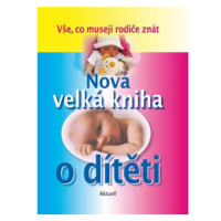 Nová velká kniha o dítěti