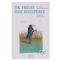 Dr. Freud, Fish Whisperer - Marion Muller-Colard, Nathalie Novi (ilustrácie) - kniha z kategorie