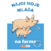 Nájdi moje mláďa Na farme - kniha z kategorie Pro děti