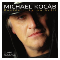 Kocáb Michal: Zlatá kolekce - Povídali, že mu hráli (3x CD) - CD