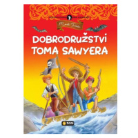 Dobrodružství Toma Sawyera - Světová četba pro nejmenší