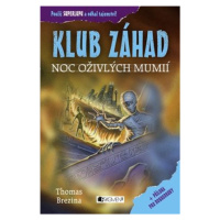 KLUB ZÁHAD Noc oživlých mumií