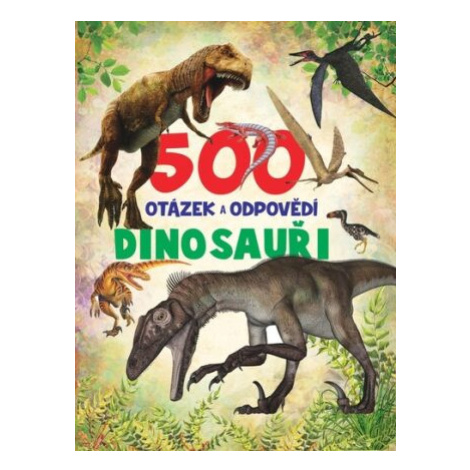 500 otázek a odpovědí Dinosauři SUN