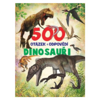 500 otázek a odpovědí Dinosauři