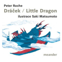 Dráček/Little Dragon | Peter Roche, Saki Matsumoto