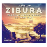 Zibura Ladislav: Všechny cesty vedou do Santiaga