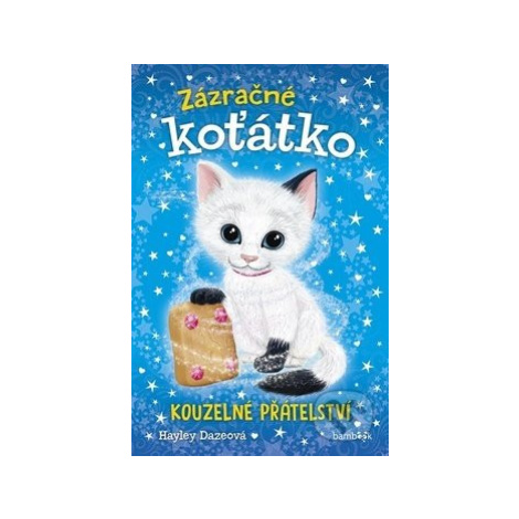 Zázračné koťátko (Kouzelné přátelství) - Hayley Daze - kniha z kategorie Pro děti bambook