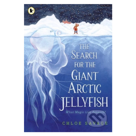 The Search for the Giant Arctic Jellyfish - Chloe Savage - kniha z kategorie Pohádky