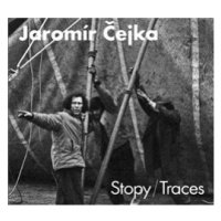 Jaromír Čejka - Stopy / Traces - Jaromír Čejka, Jaromír Typlt, Michal Janata