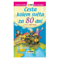 Cesta kolem světa za 80 dní - Světová četba pro školáky NAKLADATELSTVÍ SUN s.r.o.