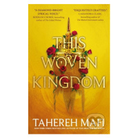 This Woven Kingdom - Tahereh Mafi - kniha z kategorie Pro děti