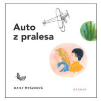 Auto z pralesa - Daisy Mrázková