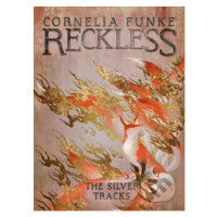 Reckless IV: The Silver Tracks - Cornelia Funke - kniha z kategorie Beletrie pro děti