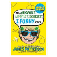 The Nerdiest, Wimpiest, Dorkiest I Funny Ever - James Patterson - kniha z kategorie Beletrie pro