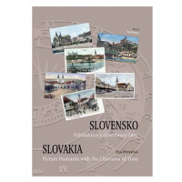 Slovensko Slovakia: Pohľadnice s charizmou času Picture Postcard with the Charisma of Time