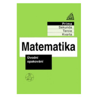 Matematika pro nižší ročníky víceletých gymnázií - Úvodní opakování Prometheus nakladatelství