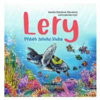 Lery - Příběh želvího kluka - Sandra Dražilová-Zlámalová