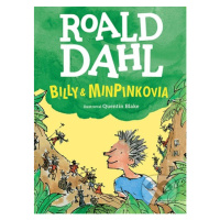 Billy a minipinkovia - Roald Dahl, Quentin Blake (ilustrátor) - kniha z kategorie Naučné knihy