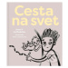 Cesta na svet - Jana H. Hoffstädter - kniha z kategorie Naučné knihy