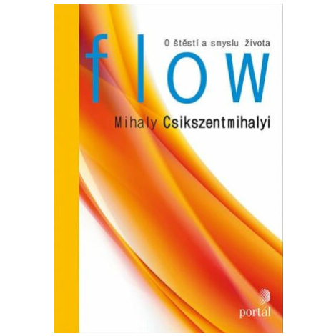 Flow - Mihaly Csikszentmihalyi Portál