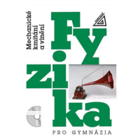 Fyzika pro gymnázia – Mechanické kmitání a vlnění (kniha + CD) - Oldřich Lepil