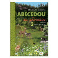 Abecedou za přírodou 2 - Stanislava Šejblová, Petra Braunová (ilustrátor) - kniha z kategorie Pr