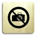 Accept Piktogram "zákaz fotografování" (80 × 80 mm) (zlatá tabulka - černý tisk bez rámečku)