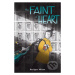 The Faint of Heart - Kerilynn Wilson - kniha z kategorie Komiksy