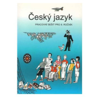 Český jazyk - pracovní sešit pro 8. ročník