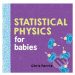 Statistical Physics for Babies - Chris Ferrie - kniha z kategorie Naučné knihy