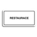 Accept Piktogram "RESTAURACE" (160 × 80 mm) (bílá tabulka - černý tisk)