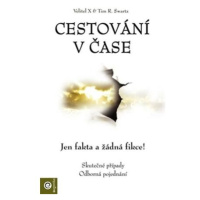 Cestování v čase - Jen fakta a žádná fikce