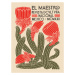 Obrazová reprodukce El Maestro Magazine Cover No.4 (Mexican Art / Cactus), 30x40 cm