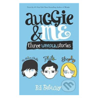 Auggie and Me (Three Wonder Stories) - R.J. Palacio - kniha z kategorie Beletrie pro děti