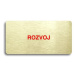 Accept Piktogram "ROZVOJ" (160 × 80 mm) (zlatá tabulka - barevný tisk bez rámečku)