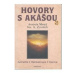 Hovory s Akášou 2  Astralita, Reinkarnace, Karma - Josef A. Zentrich, Antonín Mareš