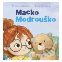 Macko Modrouško - Frances Stickley, Lucy Fleming - kniha z kategorie Pohádky